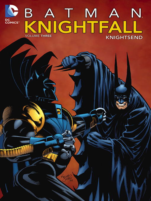 Title details for Batman: Knightfall, Volume 3 by Chuck Dixon - Wait list